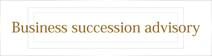 Business succession advisory